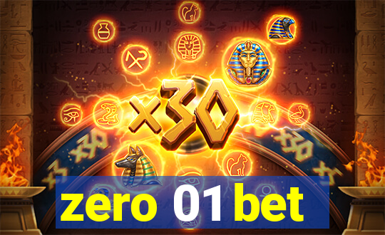 zero 01 bet